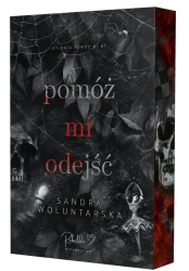 Pomóż mi odejść. Pomóż mi. Tom 1 (ilustrowane brzegi) - Sandra Woluntarska