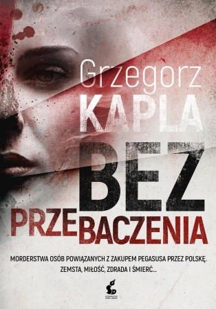 eBook Bez przebaczenia - Grzegorz Kapla epub mobi
