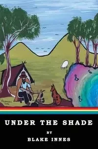Under the Shade - Blake Innes A