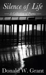 Silence of Life - W. Grant Donald