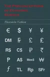 The Preconceptions of Economic Science - Veblen Thorstein