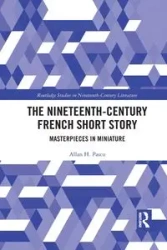 The Nineteenth-Century French Short Story - Allan Pasco