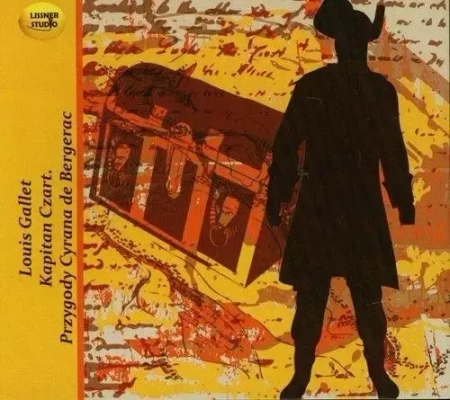 Kapitan Czart. Przygody Cyrana de Bergerac CD - Louis Gallet