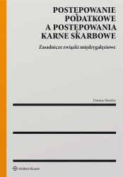Postępowanie podatkowe a postępowania karne.. - Dariusz Strzelec