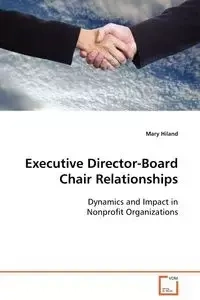 Executive Director-Board Chair Relationships - Mary Hiland