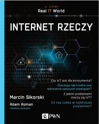 Internet Rzeczy - Marcin Sikorski, Adam Roman