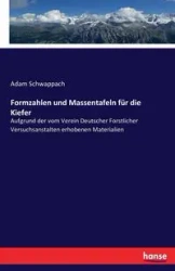 Formzahlen und Massentafeln für die Kiefer - Schwappach Adam