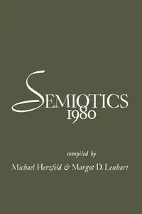 Semiotics 1980 - Michael Herzfeld