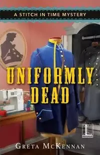Uniformly Dead - Greta McKennan