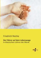 Der Führer auf dem Lebenswege - Reiche Friedrich