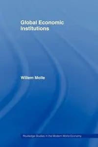 Global Economic Institutions - Molle Willem
