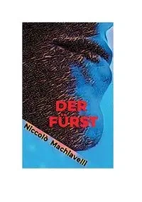 Der Fürst - Machiavelli Niccolò