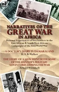 Narratives of the Great War in Africa - Walker H. F. B.