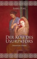 Der Kuss des Usurpators - Isabel Poel