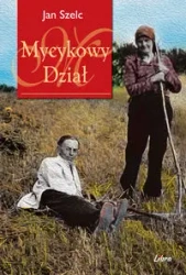 Mycykowy Dział - Jan Szelc