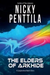 The Elders of Arkhide - Nicky Penttila
