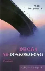 Droga niedoskonałości - Andre Daigneault