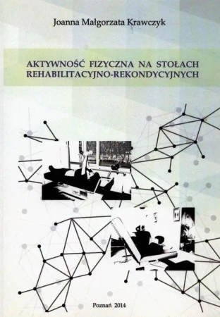 Aktywność fizyczna na stołach rehabilitacyjno.. - Joanna Małgorzata Krawczyk