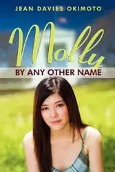 Molly by Any Other Name - Jean Okimoto Davies