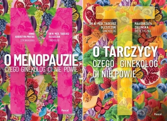 O Menopauzie Czego ginekolog Ci nie powie + O tarczycy Czego ginekolog - Anna Augustyn-Protas, Tadeusz Oleszczuk