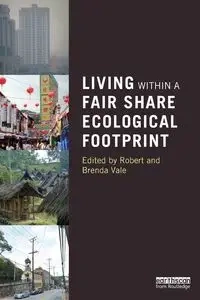 Living within a Fair Share Ecological Footprint - Vale Robert