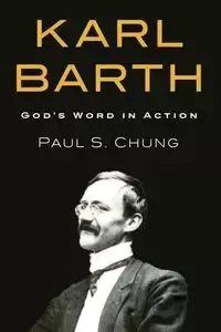 Karl Barth - Chung Paul S.