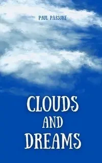 Clouds and Dreams - Paul Pääsuke