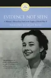 Evidence Not Seen - Rose Darlene Deibler
