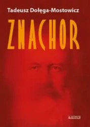 Znachor - Tadeusz Dołęga-Mostowicz