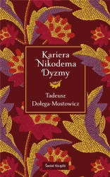 Kariera Nikodema Dyzmy w.kolekjonerskie - Tadeusz Dołęga-Mostowicz