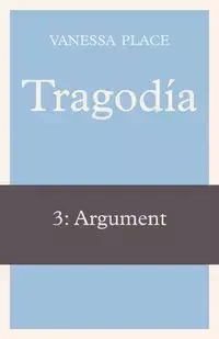 Tragodia 3 - Vanessa Place
