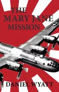 The Mary Jane Mission - Wyatt Daniel
