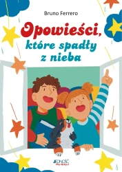 Opowieści, które spadły z nieba - Bruno Ferrero, Lucia Vender