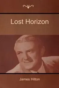 Lost Horizon - Hilton James