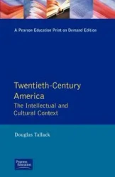 Twentieth-Century America - Douglas Tallack
