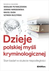 Dzieje polskiej myśli kryminologicznej - praca zbiorowa