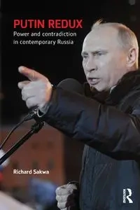 Putin Redux - Richard Sakwa