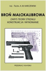 Broń małokalibrowa. Zarys teorii strzału - A. W. Karczewski
