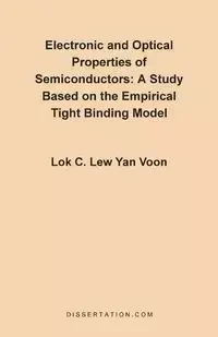Electronic and Optical Properties of Semiconductors - Yan Lew Voon Lok C.