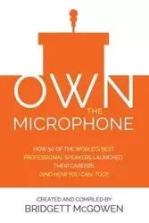Own the Microphone - Bridgett McGowen