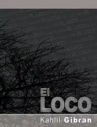 El Loco - Gibran Kahlil