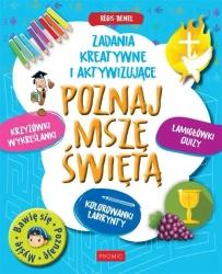Poznaj Mszę Świętą. Zadania kreatywne i aktywizują - praca zbiorowa
