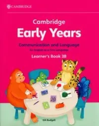 Cambridge Early Years Communication and Language for English as a First Language Learner's Book 3B - Budgell Gill