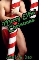 Merry Elfin' Christmas - Amelia Dax