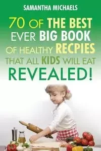 Kids Recipes - Samantha Michaels