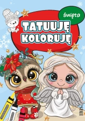 Tatuuję - koloruję. Święta - praca zbiorowa