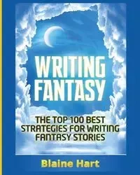 Writing Fantasy - Blaine Hart