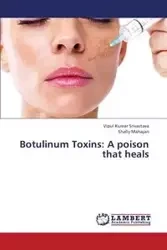 Botulinum Toxins - Srivastava Vipul Kumar