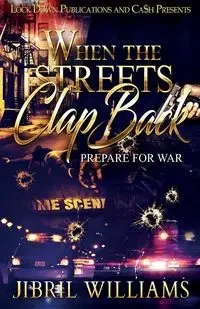 WHEN THE STREETS CLAP BACK - Williams Jibril