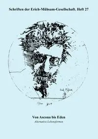 Von Ascona bis Eden - Erich-Mühsam-Gesellschaft e.V.